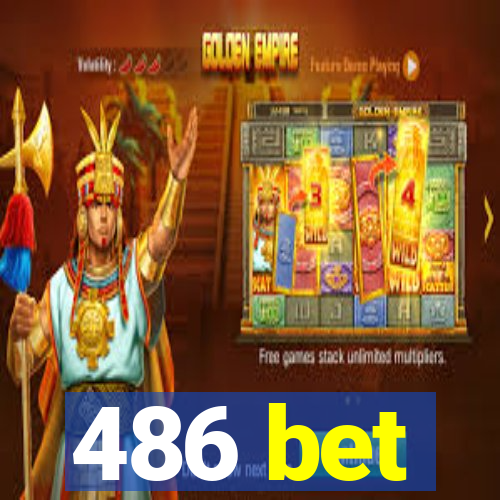 486 bet